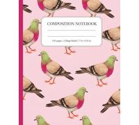 Composition Notebook College Ruled: Pink Pigeon Pattern on Pastel Blush: Playful Urban Wildlife Aesthetic Journal for School, Writing & Everyday Notes