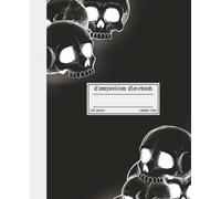 Composition Notebook College Ruled: Sketchy Skull Gothic Illustration Black Cover | Dark Aesthetic Alt Simple Spooky Student Journal for Writing & Notes | 110 Pages, 7.5 x 9.25 inch, White Paper