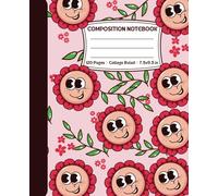 Composition Notebook College Ruled: Smiles & Petals | A Notebook Blooming with Joy | For School, College, Office or Work