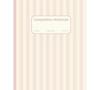 Composition Notebook College Ruled: Soft Pastel Pink Striped Notebook for Teens, Girls, Women | Clean Girl Pale Pink Aesthetic Journal for School, ... | Chic Minimalist Gift for Students