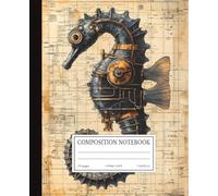 Composition Notebook College Ruled: Steampunk Seahorse Blueprint | 7.5x9.25 in | 110 Pages | Mechanical Design Journal for School, College & Work