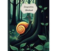 Composition Notebook College Ruled: Swamp Snail Journal | Mystical Aesthetic | 7.5 x 9.25 Inches, 100 Pages: Notebook for School, Office, or Personal Use | For Dark Academia & Nature Lovers