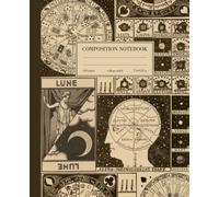 Composition Notebook College Ruled: Tarot Astrology Vintage Cover | Celestial Galaxy Witchy Aesthetic Journal For Back To School, Office, Work | Wide Lined