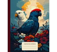 Composition Notebook College Ruled: Tropical Birds and Flowers - Graphic Novel illustration | Lined Paper Journal For School, College, Office, Work - 7.5" x 9.25" - 110 Pages