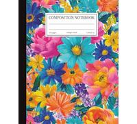 Composition Notebook College Ruled: Vibrant Tropical Flowers | 7.5x9.25 in | 110 Pages | Colorful Floral Art Design Journal for School, College & Work
