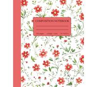 Composition Notebook College Ruled | Vintage Aesthetic Red Floral Journal: Botanical Cottagecore Good Looking Decorative Cover for Students, Teachers, Office & Work | Cute Design 2