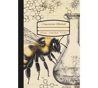 Composition Notebook College Ruled: Vintage Aesthetic Science Bees & Wildflowers: Writing Journal for College, Work, School, Drawing & Doodling