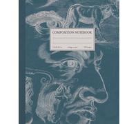 Composition Notebook College Ruled: Vintage Anatomy & Animal Illustration Journal | Lined | Surreal Antique Aesthetic For School, College, Office, Work or Daily Writing