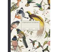 Composition Notebook College Ruled: Vintage Bird Illustration | Retro Aesthetic Ornithology for School Supplies, Home & Office | Journal For Girls, Teens, Women and Nature Lovers