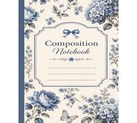 composition notebook college ruled vintage blue floral: Botanical Notebook for School, College, Office, Work, Journaling & Note Taking | 100 Pages | 7.5 x 9.25 Inches