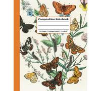 Composition Notebook College Ruled: Vintage Butterfly Botanical Illustration | Aesthetic Journal For School, College, Office & Work