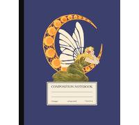 Composition Notebook College Ruled: Vintage Celestial Moon Fairy Journal | Mythical Fantasy Fairy Notebook for School, College & Office