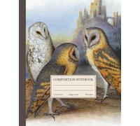 Composition Notebook College Ruled: Vintage Cute Owls Illustration | Retro Aesthetic Bird Journal For School Girls, Teens, Women | Lined White Pages