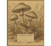 Composition Notebook College Ruled: Vintage Frog & Mushroom illustration | Cute Cottagecore Aesthetic Journal for School, College, Office, Work | Wide lined