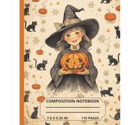 Composition Notebook College Ruled: Vintage Halloween Witchcraft Journal | Spooky Witch Magic Writing Notebook For School, College, Office & Daily Journaling | 110 Wide Lined Pages 7.5 x 9.25