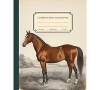 Composition Notebook College Ruled Vintage Horse Illustration: Classic Natural History Art Aesthetic Animal Journal School, Journaling & Writing