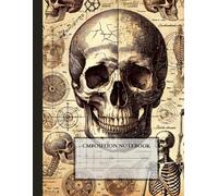 Composition Notebook College Ruled: Vintage Human Anatomy | Skull & Skeleton Medical Illustration | Med School Student Gift Journal | Wide Lined
