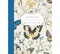 Composition Notebook College Ruled: Vintage Illustration Art | Blue Butterfly Vintage Botanical Illustration | Cottage Core Aesthetic Journal for School, College, Work, Office | Wide Lined