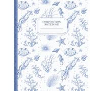 Composition Notebook College Ruled: Vintage Nautical Toile Print of Ocean & Sea Life: Corals Fish Seashells Starfish Seahorse | Coastal Cottage ... Students & Work | Marine Biology Lover Gift