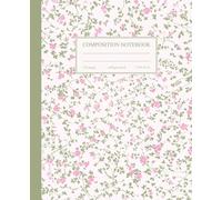 Composition Notebook College Ruled: Vintage Pink Flowers Botanical Illustration | Cottagecore Aesthetic Journal for College, School, Office & Work