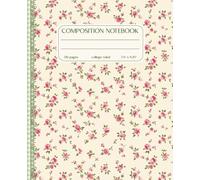 Composition Notebook College Ruled: Vintage Pink Roses & Lace Illustration| 7.5" x 9.25” Cottagecore Blossom Aesthetic with 120 Pages for Girls - Teens - Women - School - Work | Floral Collection