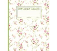 Composition Notebook College Ruled: Vintage Pink Vining Botanical Illustration Journal | 7.5" x 9.25” Cottagecore Blossom Aesthetic with 120 Pages for ... - Women - School - Work | Floral Collection