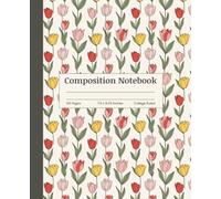 Composition Notebook College Ruled: Vintage Style Floral Illustration Notebook | Cottagecore Theme | Minimalistic Journal for College, University, School & Professional Note-Taking