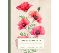 Composition Notebook College Ruled: Vintage Watercolor Flower Red Poppy | August Birth Month Flower | Notebook for Office, School, College, Personal | ... for Women, Teens, Girls | Botanical Aesthetic