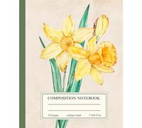 Composition Notebook College Ruled: Vintage Watercolor Flower Yellow Daffodils | March Birth Month Flower | Notebook for Office, School, College, ... for Women, Teens, Girls | Botanical Aesthetic