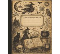 Composition Notebook College Ruled: Vintage Witch Illustration | Witchcraft Magic Journal For Journaling, Back To School, Office, Work | Wide Lined