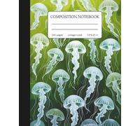 Composition Notebook College Ruled: White Jellyfish On Green Background | 150 Pages | Cute Sea Life Aesthetic Journal For School, College, Office, Work