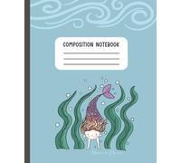 Composition Notebook: College Ruled with Hand Drawn Cute Mermaid Collection: Book 2: Pastel Ocean Aesthetic Journal for School, Kids, Girls, and College | Wide Lined | 110 Pages | Size: 7.5" x 9.25"