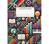 Composition Notebook: Colorful Wide Ruled Notebook with Page Numbers and Index for High School Kids 200 Pages / 7.5 in x 9.75 in