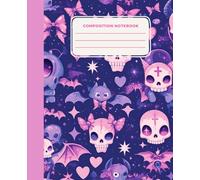 Composition Notebook: Cosmic Pastel Goth Notebook - Kawaii Skulls, Bats & Bows Composition Book for Spooky-Cute Journaling, School, or Notes | 7.5 x 9.25 inches | 126 pages