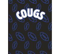 Composition Notebook: Cougs Football Fan Diary Journal Playbook | College Ruled, 9.25 X 7.5, 120 pages | Birthday, Christmas, Back to School, Team ... Girls, Teens, Coaches, Adults, Teammates