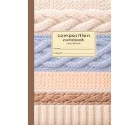 Composition Notebook | Cozy Edition: 6 × 9 Cozy Notebook | 120 College Ruled Pages | Cream Interior Pages | Pastel Striped Cable Knit Inspired