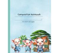 Composition Notebook: Cute 3 little pigs Journal notbook for kids 110 pages 7.5x 9.25