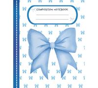 Composition Notebook: Cute Aesthetic Preppy Coquette Blue Bows Wide Ruled Journal for Girls, Teens, and Women | Ideal for School, Work, Writing, and Journaling