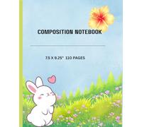 Composition Notebook: Cute Flower Notebook for Everyone 110 pages 7.5 x 9.25"