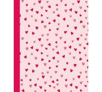 Composition notebook: cute heart journal notebook | 110 pages, 7.5 x 9.25"