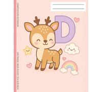 Composition Notebook: Cute Kawaii Deer with Big Letter D | Wide Ruled Pastel Animal Journal for Girls: Adorable Notebook for School, Drawing, and ... 4-10 Who Love Cute Animals and Pastel Colors