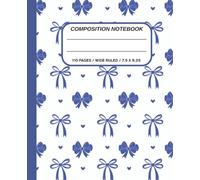 Composition Notebook: Cute Preppy Aesthetic Wide Ruled Journal for Girls, Kids & Teens - Navy Blue Coquette Bows & Hearts Pattern, Y2K Cool Girly School Supplies, Back to School Gift