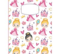 Composition Notebook: Cute Princess Handwriting and Drawing Journal | 9.25 X 7.5, 120 pages | Birthday, Back to School Gift for Girls, Preschool
