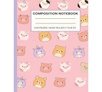 Composition Notebook: Cute Squishy Wide Ruled Notebook | 7.5 X 9.25 Inches | 100 Pages | For Kids And Teens