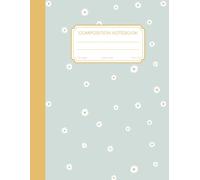 Composition Notebook Daisies: College Ruled , 8.5 x 11", For School, College, Work or Journaling