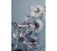 Composition Notebook: Dream Big: My Daily Notes