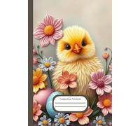 Composition notebook: Easter Chick cute aesthetic design - 101 wide ruled pages - Space for little drawings included