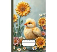 Composition notebook: Elegant Easter Chick floral design - 101 Wide ruled pages - Space for little drawings included - perfect for school and journaling
