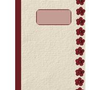 Composition Notebook: Elegant Red Flower Border Cover - Wide Ruled | 8.5 x 11 inch | 110 Pages for Journaling & Writing: Minimalist Floral Design | ... Ideal for Poetry, Notes, or Daily Reflection