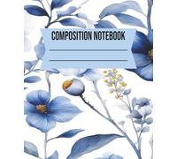 COMPOSITION NOTEBOOK: Elegant Watercolor Cover | Lined Pages for Writing, School Notes And Daily Reflections | 7.5 x 9.25 in